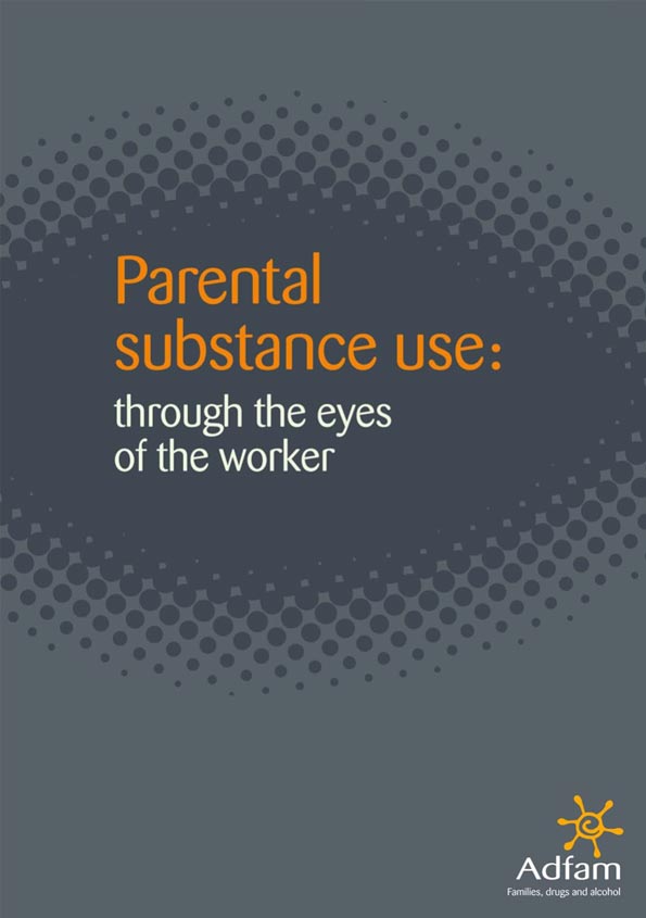 Adfam Parental Substanceuse 2013